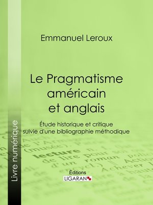 cover image of Le Pragmatisme américain et anglais